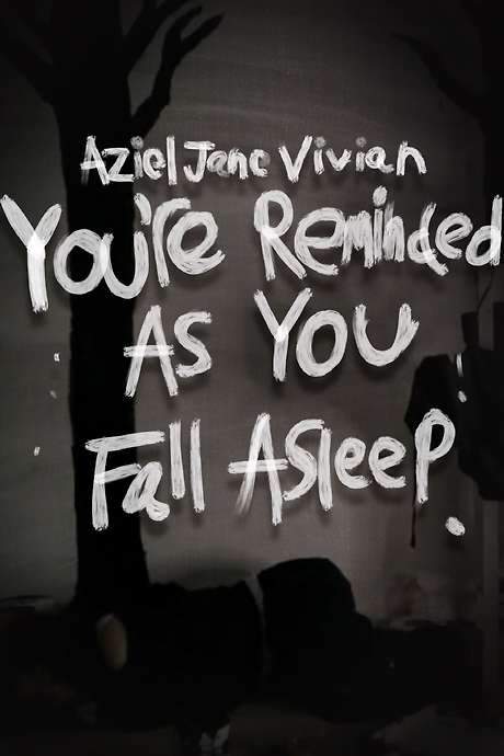 You’re Reminded As You Fall Asleep